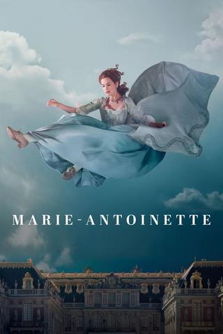 Regarder Marie-Antoinette (2022)- Saison 1 en streaming complet