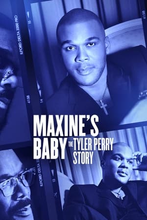 Regarder Maxine's Baby: The Tyler Perry Story en streaming complet