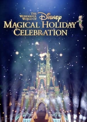 Regarder The Wonderful World of Disney: Magical Holiday Celebration en streaming complet