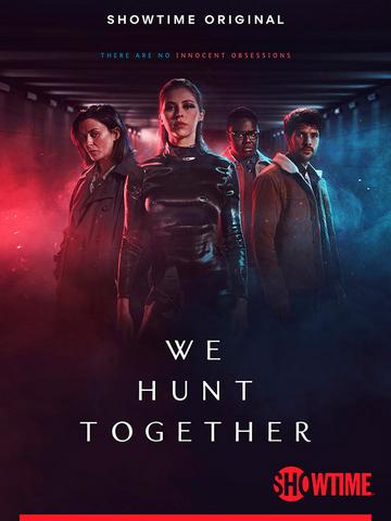Regarder We Hunt Together - Saison 2 en streaming complet